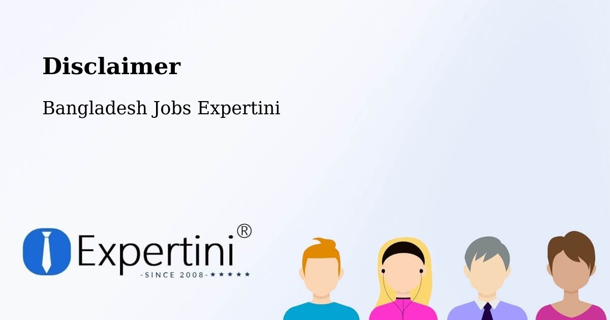 Disclaimer – Dinajpur - Bangladesh Jobs Expertini