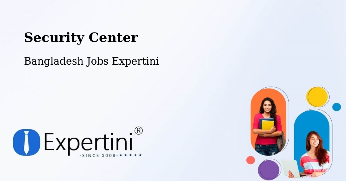 Security & Compliance – Dinajpur - Bangladesh Jobs Expertini