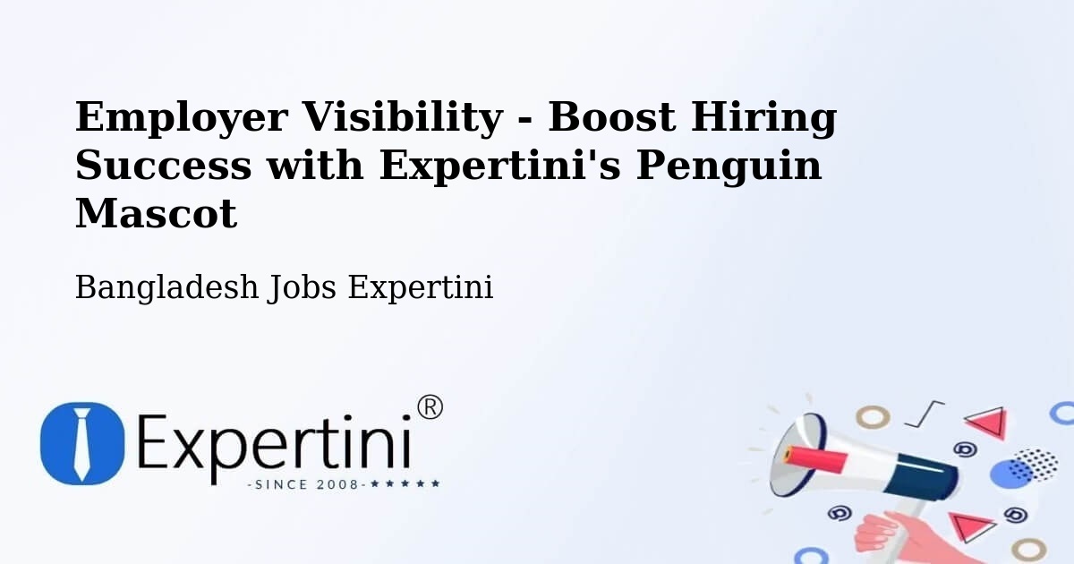 CV and Resume Visibility Optimization – Dinajpur - Bangladesh Jobs Expertini